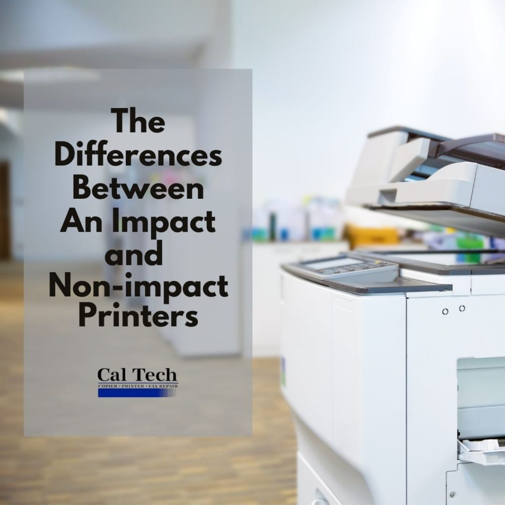 A Printer Repair Service Company Describes The Differences Between An Impact And Non Impact Printers 4904